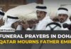 Funeral prayers held for Qatar’s former emir Sheikh Hamad bin Khalifa Al Thani in Doha